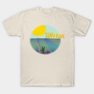 Find Your Happy Place T-Shirt